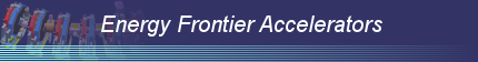 Energy Frontier Accelerators